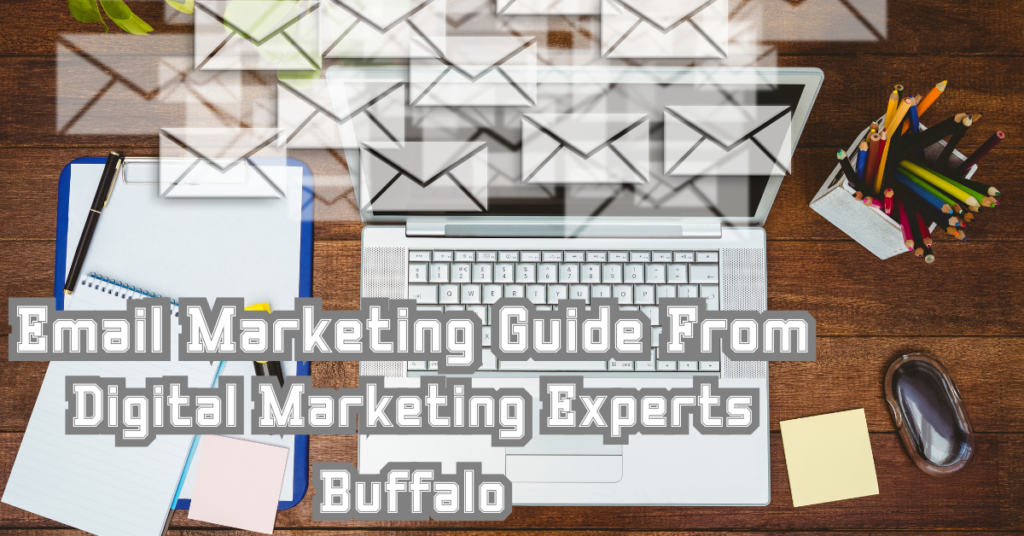 Email-Marketing-Guide-From-Digital-Marketing-Experts-Buffalo