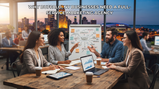 Why Buffalo, NY Businesses Need a Full-Service Marketing Agency (1)