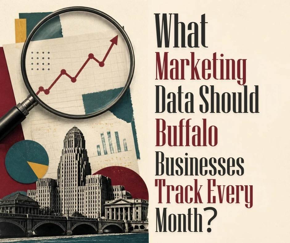 What Marketing Data Should Buffalo Businesses Track Every Month?